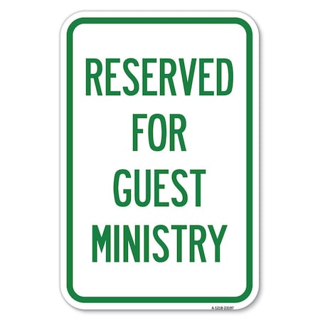 Reserved For Guest Ministry Heavy-Gauge Aluminum Sign